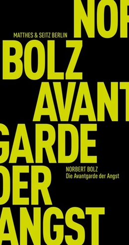 Abbildung von Bolz | Die Avantgarde der Angst | 4. Auflage | 2020 | beck-shop.de
