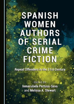 Abbildung von Pertusa-Seva / Stewart | Spanish Women Authors of Serial Crime Fiction | 1. Auflage | 2020 | beck-shop.de