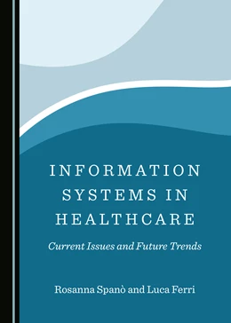 Abbildung von Spanò / Ferri | Information Systems in Healthcare | 1. Auflage | 2020 | beck-shop.de