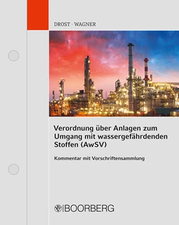 Abbildung von Drost / Wagner | Verordnung über Anlagen zum Umgang mit wassergefährdenden Stoffen (AwSV) | 1. Auflage | 2022 | beck-shop.de