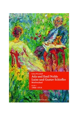 Abbildung von Woesthoff / Nolde Stiftung Seebüll | Ada und Emil Nolde – Luise und Gustav Schiefler. Briefwechsel | 1. Auflage | 2023 | beck-shop.de