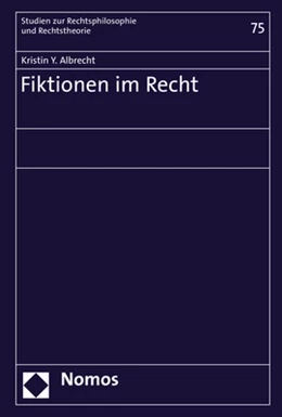 Abbildung von Albrecht | Fiktionen im Recht | 1. Auflage | 2020 | 75 | beck-shop.de