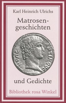 Abbildung von Ulrichs | Matrosengeschichten und Gedichte | 1. Auflage | 1998 | beck-shop.de