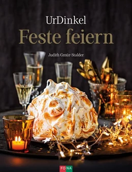 Abbildung von Gmür-Stalder | UrDinkel - Feste feiern | 1. Auflage | 2020 | beck-shop.de