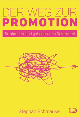 Abbildung von Schmauke | Der Weg zur Promotion | 1. Auflage | 2021 | beck-shop.de