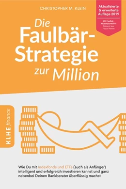 Abbildung von Klein | Die Faulbär-Strategie zur Million | 3. Auflage | 2020 | beck-shop.de