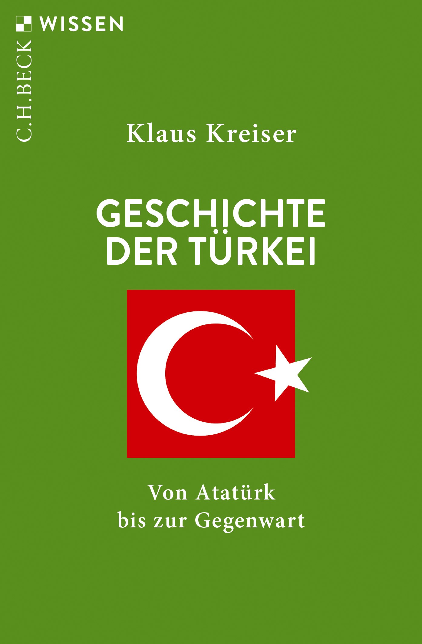 Cover: Kreiser, Klaus, Geschichte der Türkei