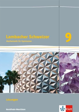 Abbildung von Lambacher Schweizer Mathematik 9 - G8. Ausgabe Nordrhein-Westfalen. Lösungen Klasse 9 | 1. Auflage | 2020 | beck-shop.de