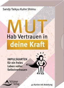 Abbildung von Kuhn Shimu | Mut - Hab Vertrauen in deine Kraft Impulskarten für ein freies Leben voller Selbstvertrauen | 1. Auflage | 2020 | beck-shop.de