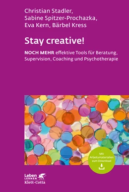 Abbildung von Stadler / Spitzer-Prochazka | Stay creative! (Leben Lernen, Bd. 318) | 1. Auflage | 2020 | beck-shop.de