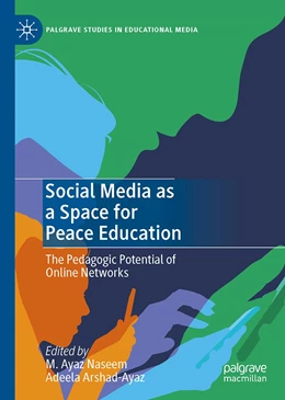 Abbildung von Naseem / Arshad-Ayaz | Social Media as a Space for Peace Education | 1. Auflage | 2020 | beck-shop.de