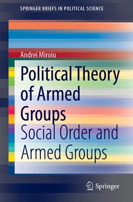 Abbildung von Miroiu | Political Theory of Armed Groups | 1. Auflage | 2020 | beck-shop.de