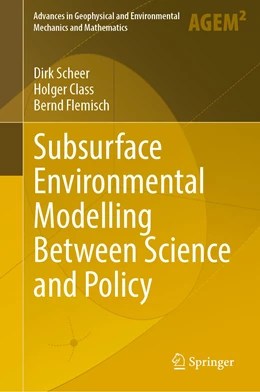 Abbildung von Scheer / Class | Subsurface Environmental Modelling Between Science and Policy | 1. Auflage | 2020 | beck-shop.de