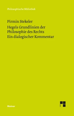 Abbildung von Stekeler | Hegels Grundlinien der Philosophie des Rechts. Ein dialogischer Kommentar | 1. Auflage | 2021 | 740 | beck-shop.de