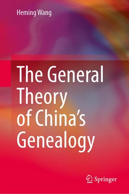 Abbildung von Wang | The General Theory of China’s Genealogy | 1. Auflage | 2023 | beck-shop.de