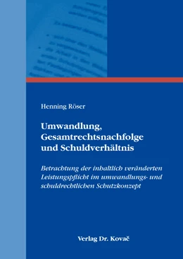 Abbildung von Röser | Umwandlung, Gesamtrechtsnachfolge und Schuldverhältnis | 1. Auflage | 2020 | 241 | beck-shop.de