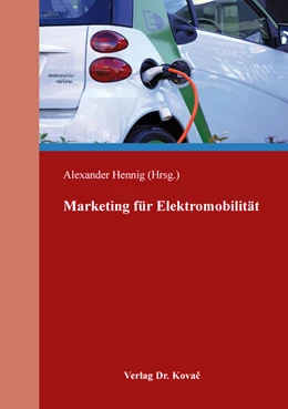 Abbildung von Hennig | Marketing für Elektromobilität | 1. Auflage | 2020 | 529 | beck-shop.de