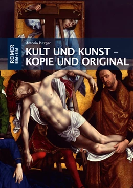 Abbildung von Putzger | Kult und Kunst – Kopie und Original | 1. Auflage | 2021 | 5 | beck-shop.de