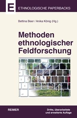 Abbildung von Beer / Antweiler | Methoden ethnologischer Feldforschung | 3. Auflage | 2020 | beck-shop.de