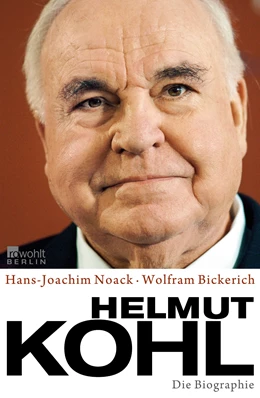 Abbildung von Noack / Bickerich | Helmut Kohl | 1. Auflage | 2010 | beck-shop.de