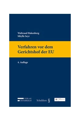 Abbildung von Hakenberg / Seyr | Verfahren vor dem Gerichtshof der EU | 4. Auflage | 2020 | beck-shop.de