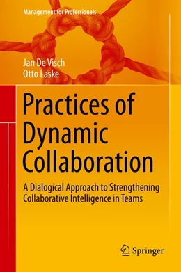 Abbildung von de Visch / Laske | Practices of Dynamic Collaboration | 1. Auflage | 2020 | beck-shop.de