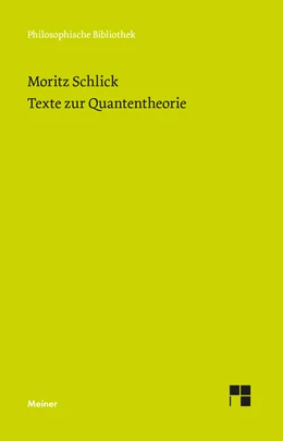 Abbildung von Schlick / Engler | Texte zur Quantentheorie | 1. Auflage | 2021 | 742 | beck-shop.de