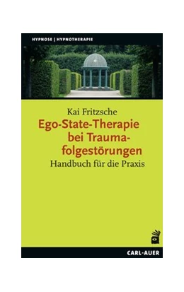 Abbildung von Fritzsche | Ego-State-Therapie bei Traumafolgestörungen | 1. Auflage | 2020 | beck-shop.de