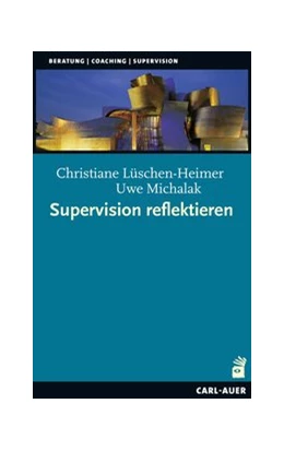 Abbildung von Michalak / Lüschen-Heimer | Supervision reflektieren | 1. Auflage | 2020 | beck-shop.de