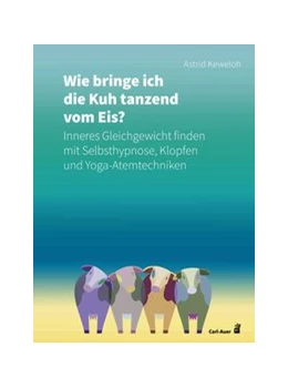 Abbildung von Keweloh | Wie bringe ich die Kuh tanzend vom Eis? | 1. Auflage | 2020 | beck-shop.de