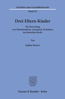 Abbildung von Maurer | Drei-Eltern-Kinder | 1. Auflage | 2020 | beck-shop.de
