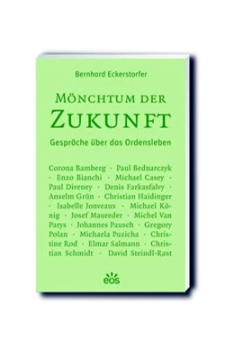 Abbildung von Eckerstorfer | Mönchtum der Zukunft | 1. Auflage | 2020 | beck-shop.de