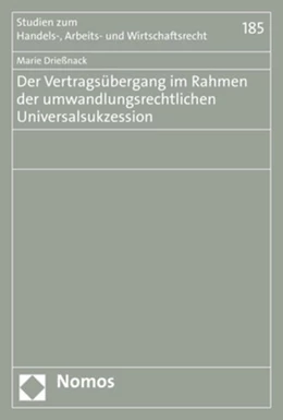 Abbildung von Drießnack | Der Vertragsübergang im Rahmen der umwandlungsrechtlichen Universalsukzession | 1. Auflage | 2020 | 185 | beck-shop.de