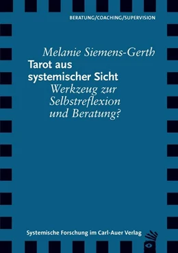 Abbildung von Siemens-Gerth | Tarot aus systemischer Sicht | 1. Auflage | 2020 | beck-shop.de
