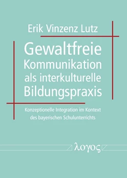 Abbildung von Lutz | Gewaltfreie Kommunikation als interkulturelle Bildungspraxis | 1. Auflage | 2020 | beck-shop.de