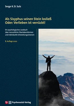 Abbildung von Sulz | Als Sisyphus seinen Stein losließ. Oder: Verlieben ist verrückt! | 1. Auflage | 2020 | beck-shop.de