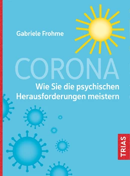 Abbildung von Frohme | Corona - Wie Sie die psychischen Herausforderungen meistern | 1. Auflage | 2020 | beck-shop.de
