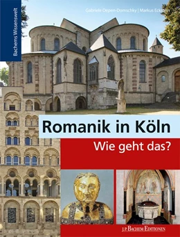 Abbildung von Förderverein Romanische Kirchen Köln E. V. / Oepen-Domschky | Romanik in Köln - Wie geht das? | 1. Auflage | 2022 | beck-shop.de