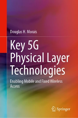 Abbildung von Morais | Key 5G Physical Layer Technologies | 1. Auflage | 2020 | beck-shop.de
