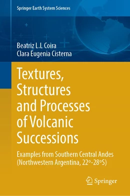 Abbildung von Coira / Cisterna | Textures, Structures and Processes of Volcanic Successions | 1. Auflage | 2020 | beck-shop.de