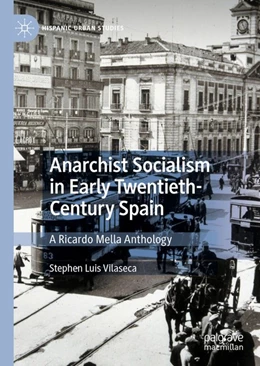 Abbildung von Vilaseca | Anarchist Socialism in Early Twentieth-Century Spain | 1. Auflage | 2020 | beck-shop.de