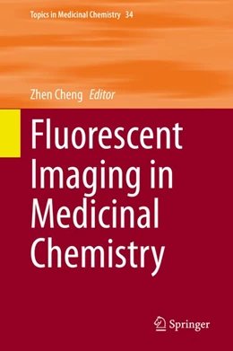 Abbildung von Cheng | Fluorescent Imaging in Medicinal Chemistry | 1. Auflage | 2020 | beck-shop.de