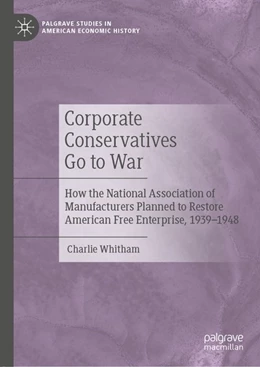 Abbildung von Whitham | Corporate Conservatives Go to War | 1. Auflage | 2020 | beck-shop.de