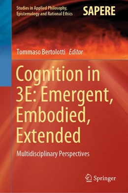Abbildung von Bertolotti | Cognition in 3E: Emergent, Embodied, Extended | 1. Auflage | 2020 | beck-shop.de