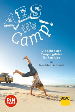 Abbildung von Hecht / Riegler | Yes we camp! Die schönsten Campingplätze für Familien in Norddeutschland | 1. Auflage | 2020 | beck-shop.de