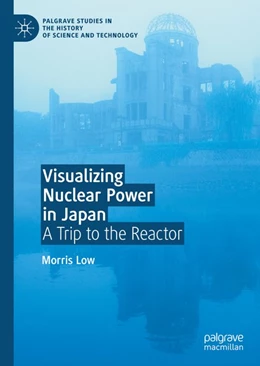Abbildung von Low | Visualizing Nuclear Power in Japan | 1. Auflage | 2020 | beck-shop.de