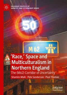 Abbildung von Miah / Sanderson | 'Race,' Space and Multiculturalism in Northern England | 1. Auflage | 2020 | beck-shop.de