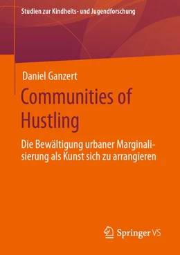 Abbildung von Ganzert | Communities of Hustling | 1. Auflage | 2020 | beck-shop.de