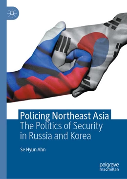 Abbildung von Ahn | Policing Northeast Asia | 1. Auflage | 2020 | beck-shop.de
