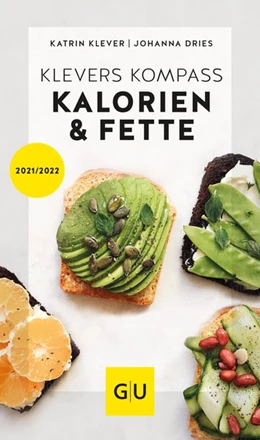 Abbildung von Dries / Klever | Klevers Kompass Kalorien & Fette 2021/22 | 1. Auflage | 2020 | beck-shop.de